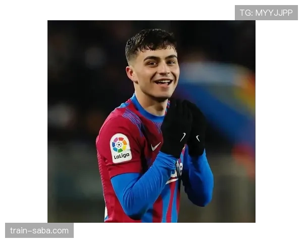 佩德里与法布雷加斯同龄阶段中场成长路径差异解析